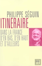 Itineraire Dans La France D'En Bas, D'En Haut, D'Ailleurs