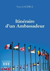 Itineraire D'Un Ambassadeur (1943 - 2008)
