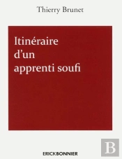 Itinéraire D'Un Apprenti Soufi