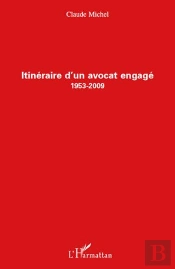 Itinéraire D'Un Avocat Engagé (1953 2009)