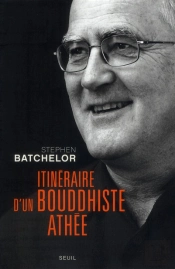 Itineraire D'Un Bouddhiste Athee