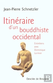 Itinéraire D'Un Bouddhiste Occidental : Entretiens