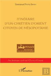Itinéraire D'Un Chrétien D'Orient, Citoyen De Mésopotamie