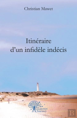 Bertrand.pt - Itineraire D'Un Infidele Indecis