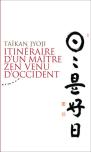 Itinéraire D'Un Maître Zen Venu D'Occident