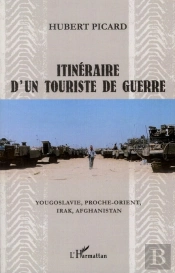 Itinéraire D'Un Touriste De Guerre