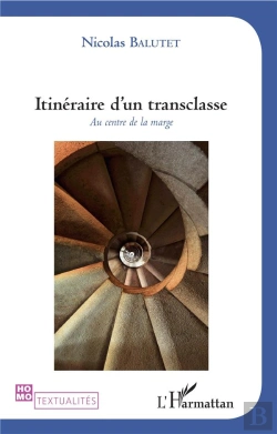 Bertrand.pt - Itineraire D'Un Transclasse - Au Centre De La Marge