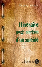 Itinéraire Post Morterm D'Un Suicidé