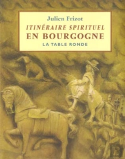 Bertrand.pt - Itineraire Spirituel En Bourgogne