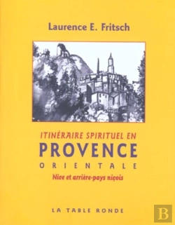 Bertrand.pt - Itineraire Spirituel En Haute Provence
