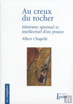 Bertrand.pt - Itinéraire Spirituel Et Intellectuel D'Un Jésuite Tome 9 ; Au Creux Du Rocher