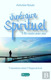 Itinéraire Spirituel ; Il Fit Route Avec Eux