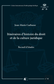 Itinéraires D'Histoire Du Droit Et De La Culture Juridique