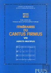Itinéraires Du Cantus Firmus Tome 8 : Aspects Multiples