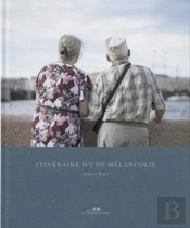 Itineraires D'Une Melancolie
