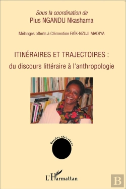 Bertrand.pt - Itinéraires Et Trajectoires ; Du Discours Littéraire À L'Anthropologie