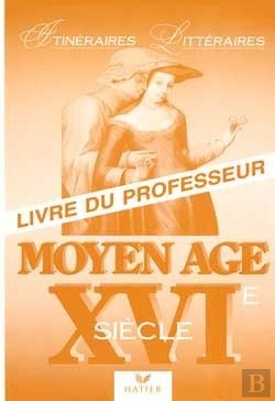 Bertrand.pt - Itineraires Litteraires - Moyen-Age - Xvie Siecle, Livre Du Professeur