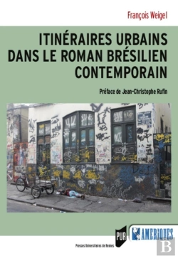 Bertrand.pt - Itinéraires Urbains Dans Le Roman Brésilien Contemporain