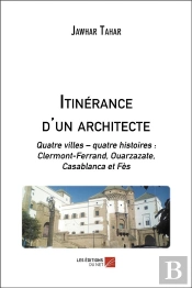 Itinérance D'Un Architecte ; Quatre Villes, Quatre Histoires