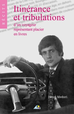 Bertrand.pt - Itinerance Et Tribulations D'Un Voyageur Representant Placier En Livres