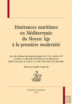 Bertrand.pt - Itinérances Maritimes En Méditerranée Du Moyen Âge À La Première Modernité