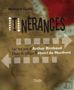 Bertrand.pt - Itinerances. Sur Les Pas D'Arthur Rimbaud, Dans Le Sillage D'Henri De Monfreid