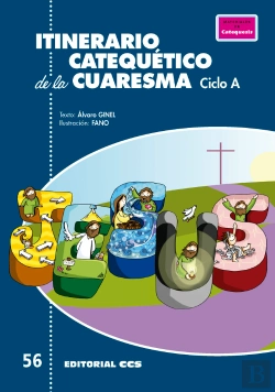 Bertrand.pt - Itinerario Catequético De La Cuaresma. Ciclo A