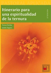 Itinerario Para Una Espiritualidad De La Ternura