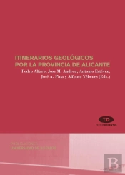 Itinerarios Geológicos Por La Provincia De Alicante