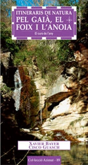 Itineraris De Natura Pel Gaià, El Foix I L'Anoia