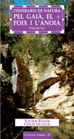 Bertrand.pt - Itineraris De Natura Pel Gaià, El Foix I L'Anoia