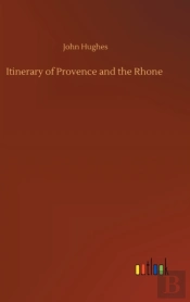 Itinerary Of Provence And The Rhone