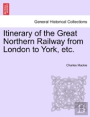 Itinerary Of The Great Northern Railway