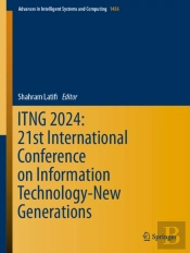 Itng 2024: 21st International Conference On Information Technology-New Generations