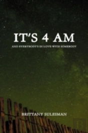 It'S 4 Am
