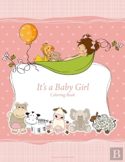 Bertrand.pt - It'S A Baby Girl Coloring Book