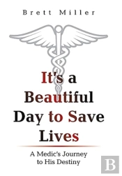 It'S A Beautiful Day To Save Lives