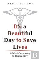 It'S A Beautiful Day To Save Lives