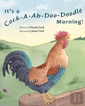 It'S A Cock-A-Ah-Doo-Doodle Morning