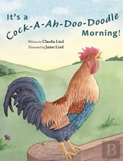 It'S A Cock-A-Ah-Doo-Doodle Morning
