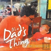 It'S A Dad'S Thing