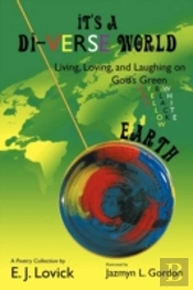 It'S A Di-Verse World: Living, Loving, A
