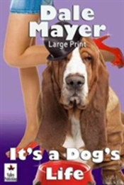 It'S A Dog'S Life
