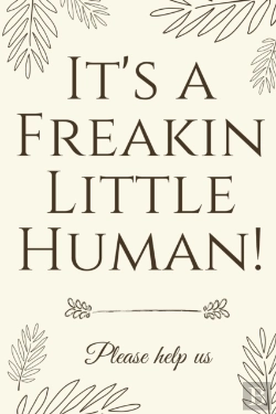 Bertrand.pt - It'S A Freakin Little Human! : Hilarious & Unique Baby Shower Guest Book