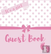 It'S A Girl, Baby Shower Guest Book (Hardback)