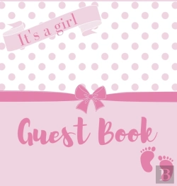 Bertrand.pt - It'S A Girl, Baby Shower Guest Book (Hardback)