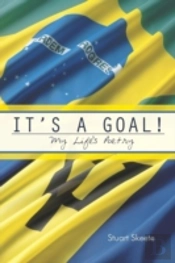It'S A Goal!: My Life'S Poetry