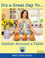It'S A Great Day To... Gather Around A Table