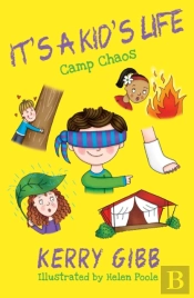 It'S A Kid'S Life - Camp Chaos