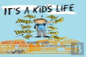 It'S A Kid'S Life